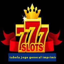 tabela jogo general imprimir